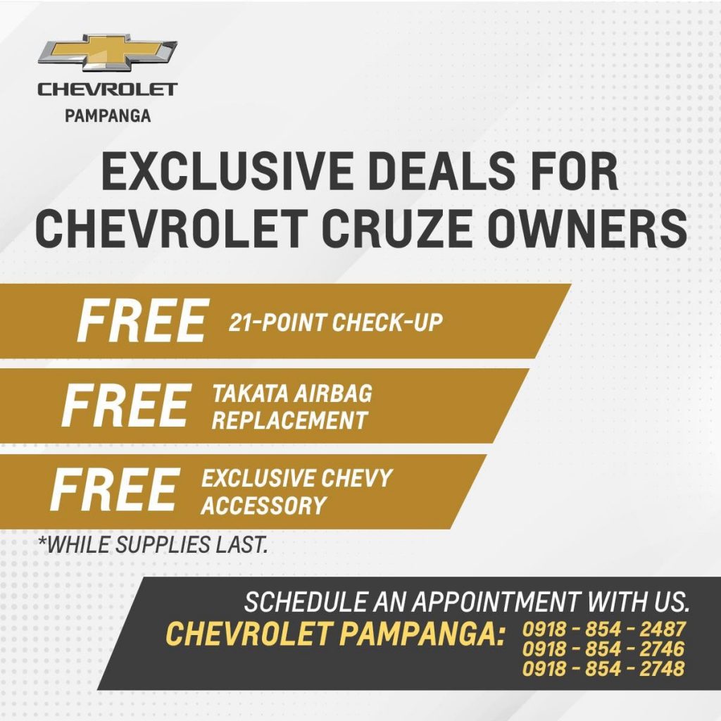 Have your 21-point check-up, Takata airbag replacement and exclusive Chevy accessory at Chevrolet Pampanga FREE of charge! Schedule an appointment today! Call 09188542487, 09188542746 or 09188542748.