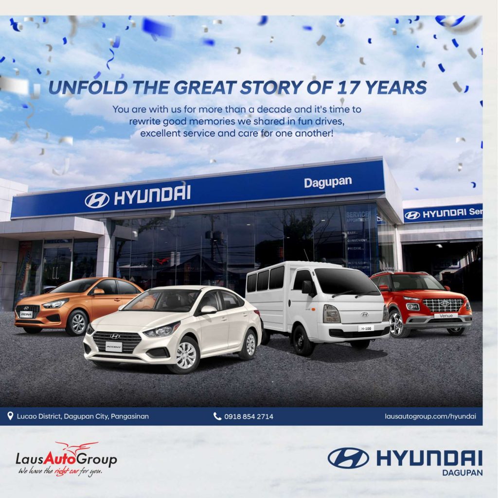 The days do seem to fly by when we share our care for one another. It only feels like yesterday, yet here we are, 17 years later. We are delighted to say that Hyundai Dagupan has a long way to go! Always ready to serve you.