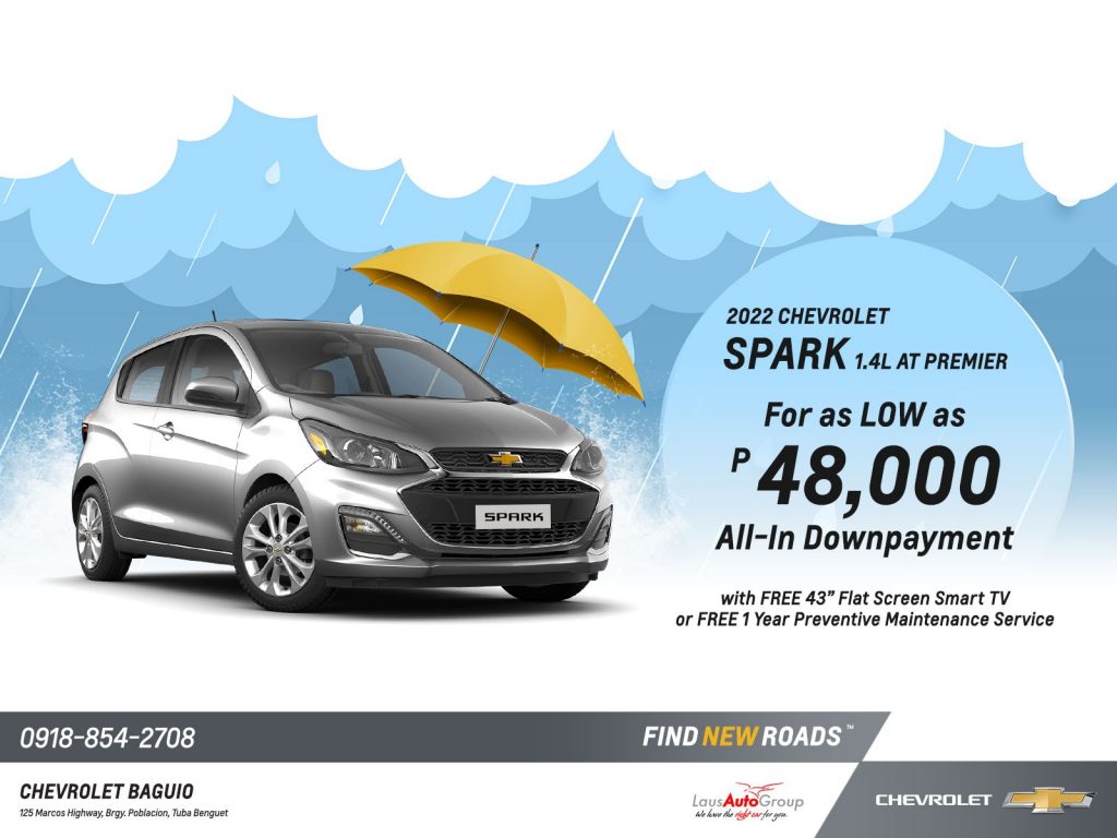 It's go time, anytime. Whether it’s work or play, the All-New Chevrolet Spark is designed to let you make the most out of your every day. Get this for as low as 48K all-in downpayment.