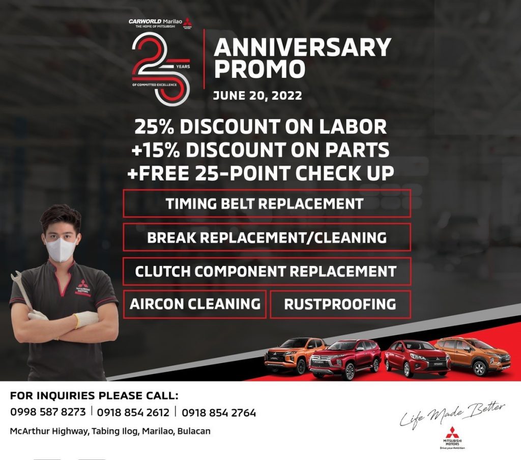 ONE DAY ONLY!
Come join us for the 25th anniversary celebration of Mitsubishi Carworld Marilao. We reached a milestone, and we want to share this joy with our family, friends, and customers!  Visit our dealership to enjoy discounts on your Mitsubishi vehicle services. Book an appointment and send us a message.