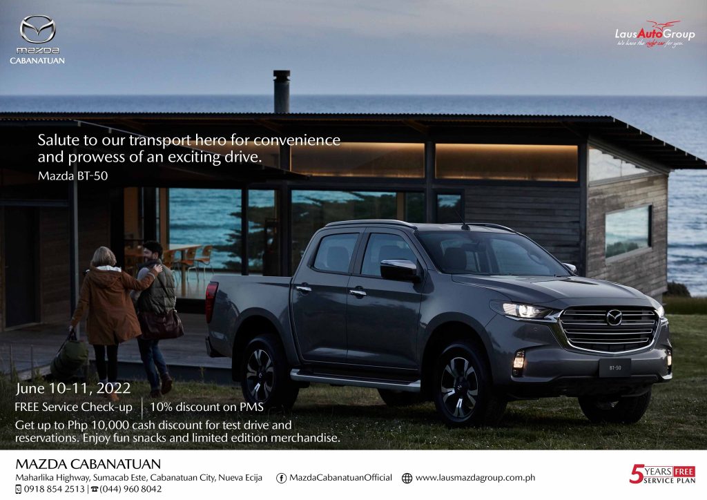 Be part of the transport hero and share the love and convenience with the built tough to do more jobs--Mazda BT-50. Accept your challenge, explore the outdoors and experience our thrilling surprises this coming June 10-11, 2022 at Mazda Cabanatuan showroom.