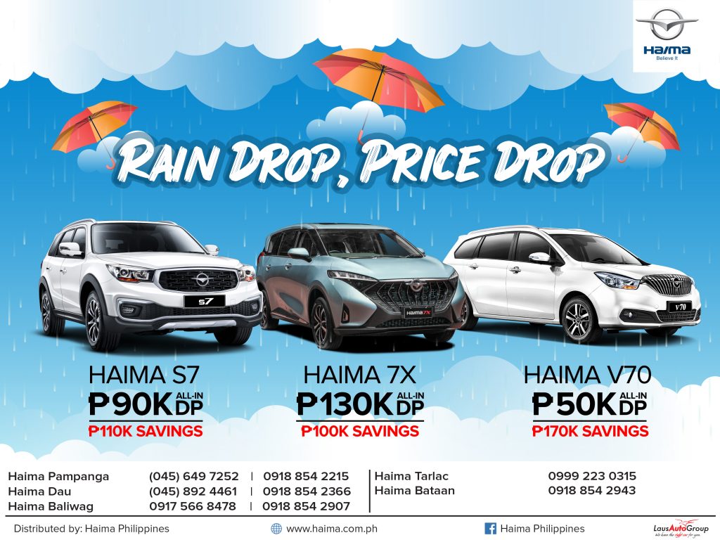This season, don't let the rain stop you from enjoying the big savings. Get your pick on the selected Haima vehicles at an affordable price!